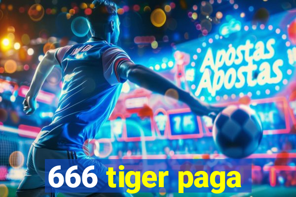 666 tiger paga